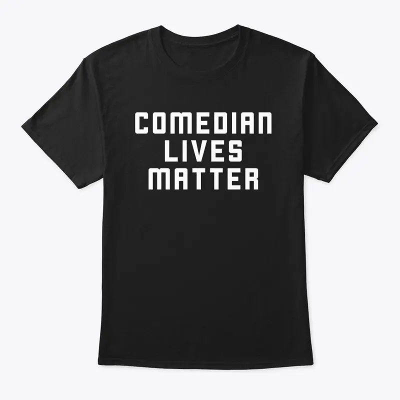 Comedian Lives Matter